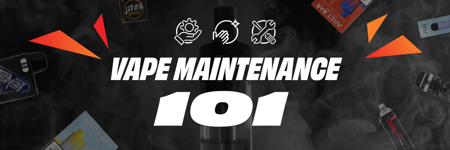 How to maintain and care for your vape