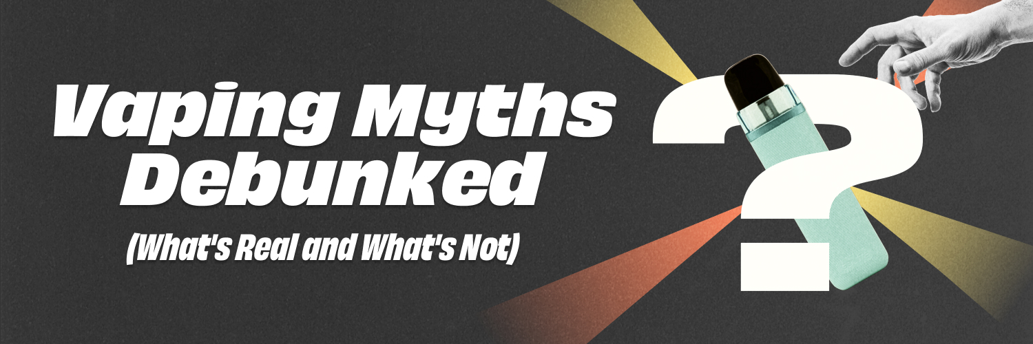 Vaping Myths Debunked What Real and Not 2025